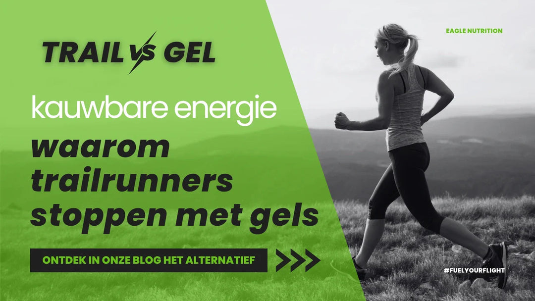 Kauwbaar energiealternatief trailrunning: waarom trailrunners stoppen met gels